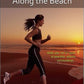 Fitness Journeys - Along the Beach