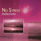 No Stress : Reflections