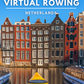 Virtual Rowing - Amsterdam Canals - The Netherlands + Rowing Sounds