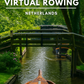 Virtual Rowing - Giethoorn - The Netherlands