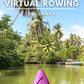 Virtual Rowing - Tropical River - Sri Lanka