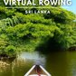 Virtual Rowing - Tropical Lagoon - Sri Lanka