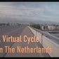 Virtual Cycle - Arnhem - The Netherlands